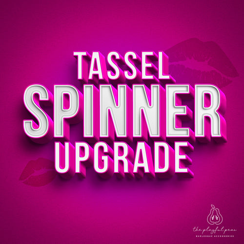 Tassel Spinner Upgrade | ADD-ON